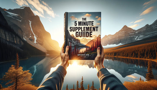 The 5 Minute Supplement Guide